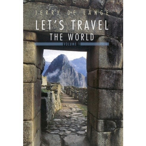 (영문도서)Let's Travel the World: Volume I Paperback, Dorrance Publishing Co., English, 9798896494706