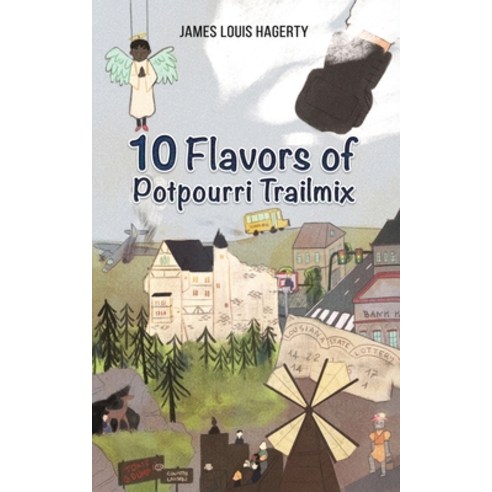 (영문도서)10 Flavors of Potpourri Trailmix Paperback, Austin Macauley, English, 9781685621858