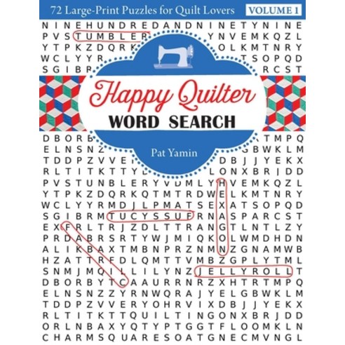 (영문도서)Happy Quilter Word Search - Print-On-Demand Edition: 72 Large Print Puzzles for... Paperback, C&T Publishing, English, 9781617453601