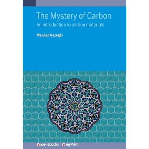(영문도서)The Mystery of Carbon: An introduction to carbon materials Paperback, Institute of Physics Publis..., English, 9780750318143