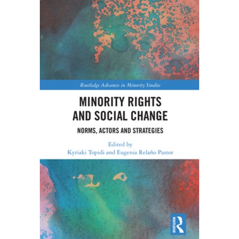 (영문도서)Minority Rights and Social Change: Norms Actors and Strategies Paperback, Routledge, English, 9781032495323