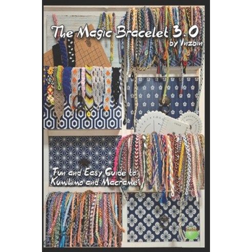 (영문도서)The Magic Bracelet (Kumihimo): upgrade 3.0 Paperback, Independently Published, English, 9798276418131