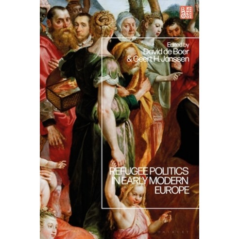 (영문도서)Refugee Politics in Early Modern Europe Paperback, Bloomsbury Academic, English, 9781350307728