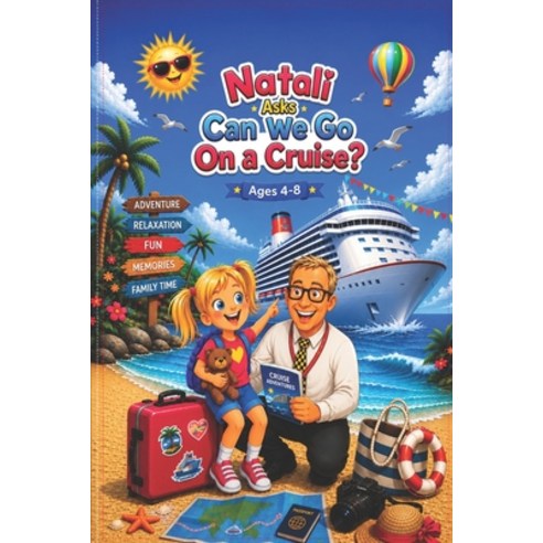 (영문도서)Natali Asks: Can We Go On a Cruise? Paperback, Independently Published, English, 9798197649737