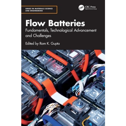 (영문도서)Flow Batteries: Fundamentals Technological Advancement and Challenges Hardcover, CRC Press, English, 9781032819396