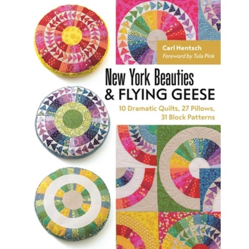 (영문도서)New York Beauties & Flying Geese: 10 Dramatic Quilts 27 Pillows 31 Block Patterns Paperback, C&T Publishing, English, 9781617451768