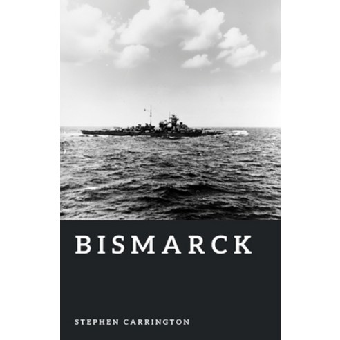 (영문도서)Bismarck: Germany's Last Great Battleship Paperback, Independently Published, English, 9798197042903