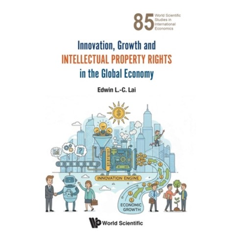 (영문도서)Innovation Growth & Intellectual Property Rights Global Eco Hardcover, World Scientific Publishing..., English, 9789819826537