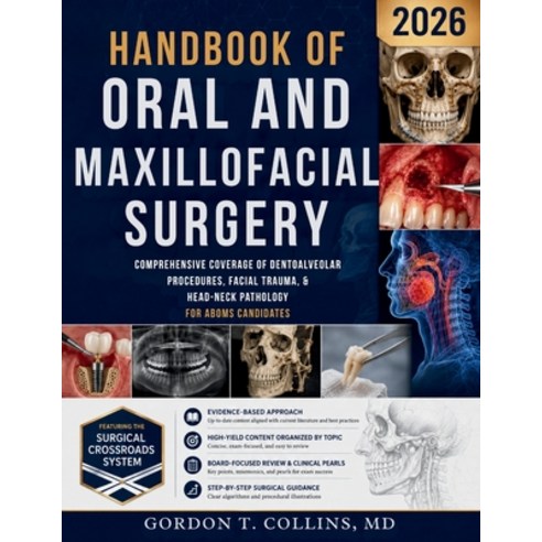 (영문도서)Handbook of Oral and Maxillofacial Surgery 2026: Comprehensive Coverage of Dento... Paperback, Independently Published, English, 9798180779335