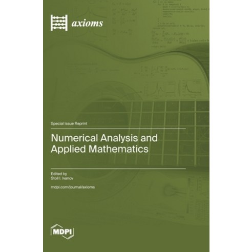 (영문도서)Numerical Analysis and Applied Mathematics Hardcover, Mdpi AG, English, 9783725876877