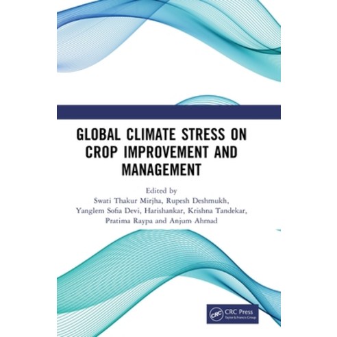 (영문도서)Global Climate Stress on Crop Improvement and Management Hardcover, CRC Press, English, 9781041247265