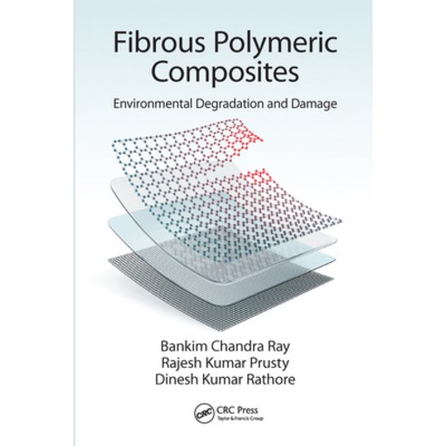 (영문도서)Fibrous Polymeric Composites: Environmental Degradation and Damage Paperback, CRC Press, English, 9780367571573