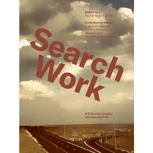 (영문도서)Search Work: A Collective Inquiry Into the Job Hunt Paperback, OR Books, English, 9781682194546