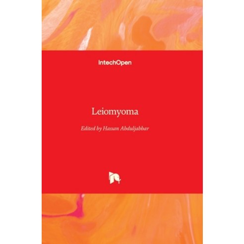 (영문도서)Leiomyoma Hardcover, Intechopen, English, 9781789854237