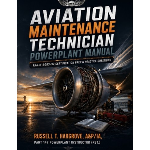 (영문도서)Aviation Maintenance Technician Powerplant Manual: FAA-H-8083-32 Certification P... Paperback, Independently Published, English, 9798189457074