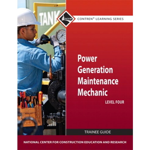 (영문도서)Power Generation Maintenance Mechanic Trainee Guide Level 4 Paperback, Pearson, English, 9780132154116