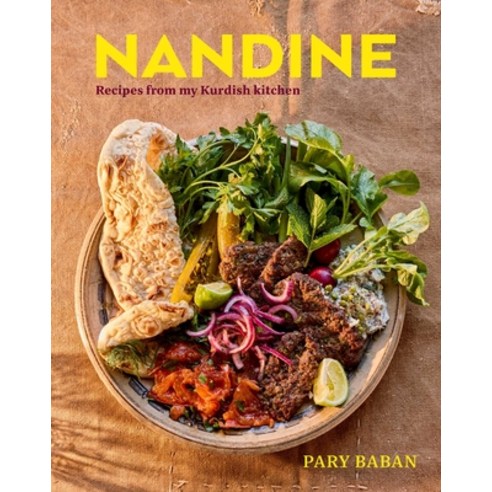 (영문도서)Nandên: Recipes from My Kurdish Kitchen Hardcover, Ryland Peters & Small, English, 9781788797467