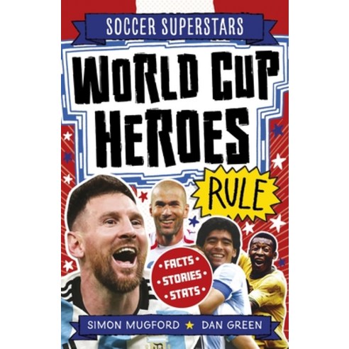 (영문도서)Soccer Superstars: World Cup Heroes Rule Paperback, Welbeck Children's Books, English, 9781804539941