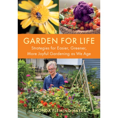 (영문도서)Garden for Life: Strategies for Easier Greener More Joyful Gardening as We Age Paperback, Chelsea Green Publishing Co..., English, 9781645023258