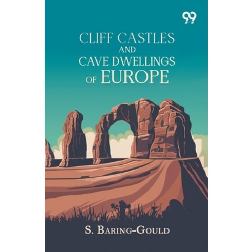(영문도서)Cliff Castles And Cave Dwellings Of Europe Paperback, Double 9 Books, English, 9789377503024