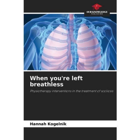 (영문도서)When you're left breathless Paperback, Our Knowledge Publishing, English, 9786209940941