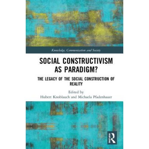 (영문도서)Social Constructivism as Paradigm?: The Legacy of The Social Construction of Rea... Hardcover, Routledge, English, 9781138606357