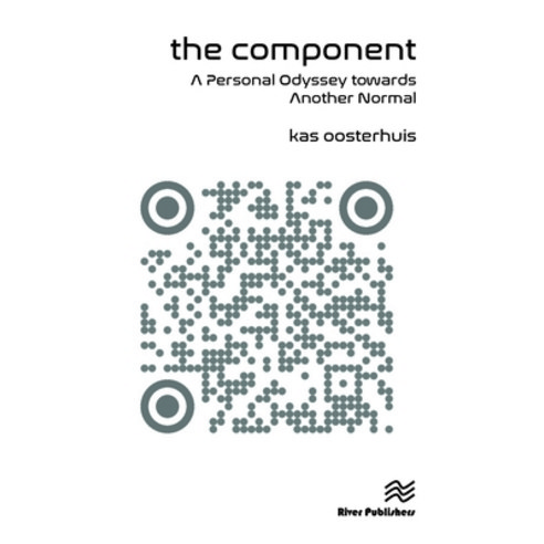 (영문도서)The Component: A Personal Odyssey Towards Another Normal Paperback, River Publishers, English, 9788770040624
