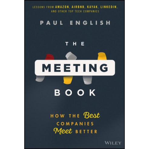 (영문도서)The Meeting Book: How the Best Companies Meet Better Hardcover, Wiley, English, 9781394391790