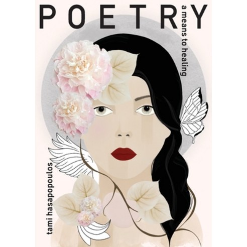 (영문도서)poetry: a means to healing Paperback, Luna Literary Press, English, 9798999799500