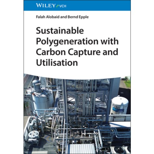 (영문도서)Sustainable Polygeneration with Carbon Capture and Utilisation Hardcover, Wiley-Vch, English, 9783527354818