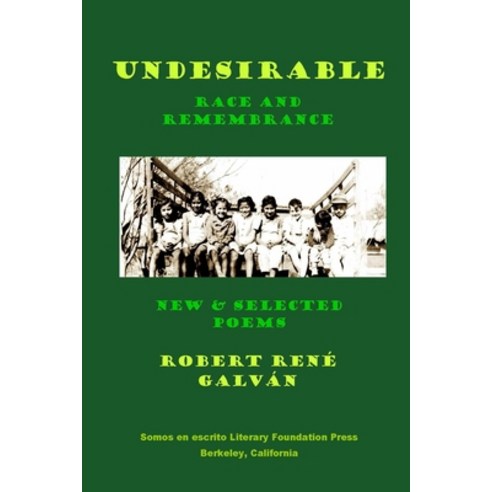 (영문도서)Undesirable: Race and Remembrance - New & Selected Poems Paperback, Starry Night Publishing Co., English, 9798349281921