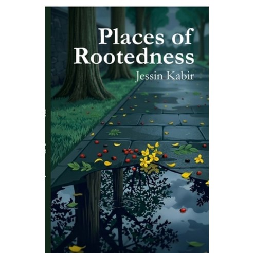 (영문도서)Places of Rootedness Paperback, Notion Press, English, 9798904790684