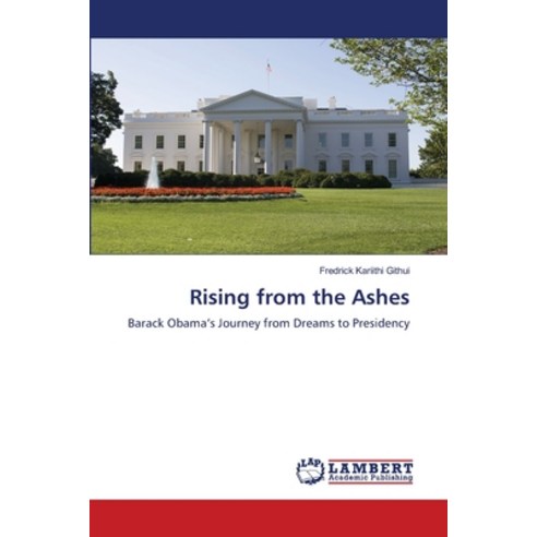 (영문도서)Rising from the Ashes Paperback, LAP Lambert Academic Publis..., English, 9786208436520