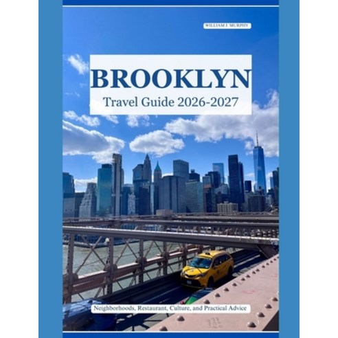 (영문도서)Brooklyn Pocket Guide 2026-2027: Neighborhoods Restaurants Culture and Practi... Paperback, Independently Published, English, 9798180482709