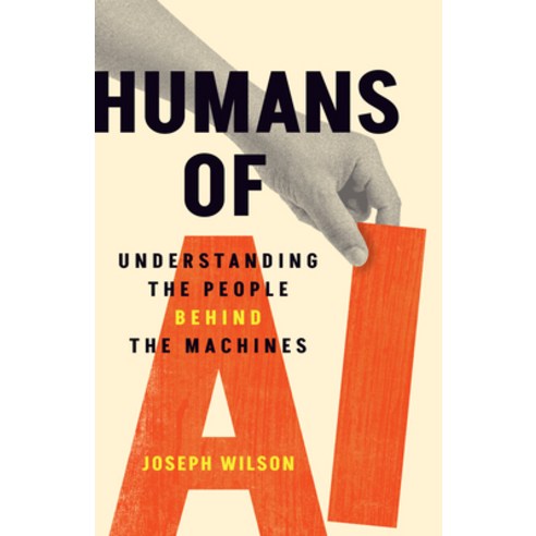 (영문도서)Humans of AI: Understanding the People Behind the Machines Hardcover, Aevo Utp, English, 9781487561659