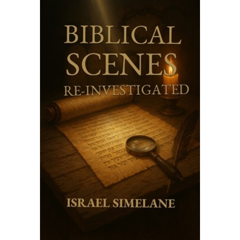 (영문도서)Biblical Scenes Re-Investigated Paperback, Independently Published, English, 9798242082403