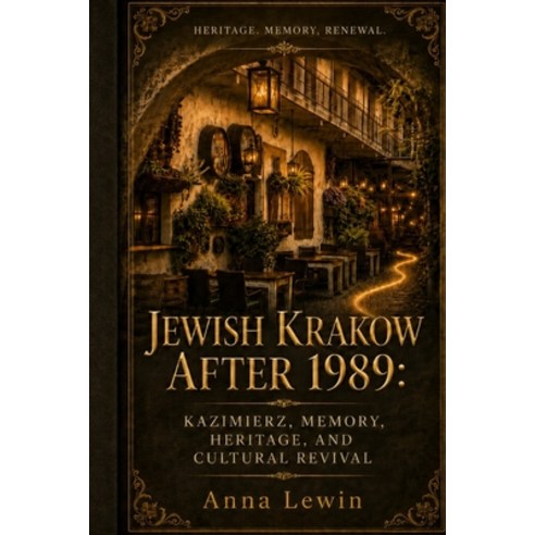 (영문도서)Jewish Krakow after 1989: Kazimierz Memory Heritage and Cultural Revival Paperback, Independently Published, English, 9798183997545