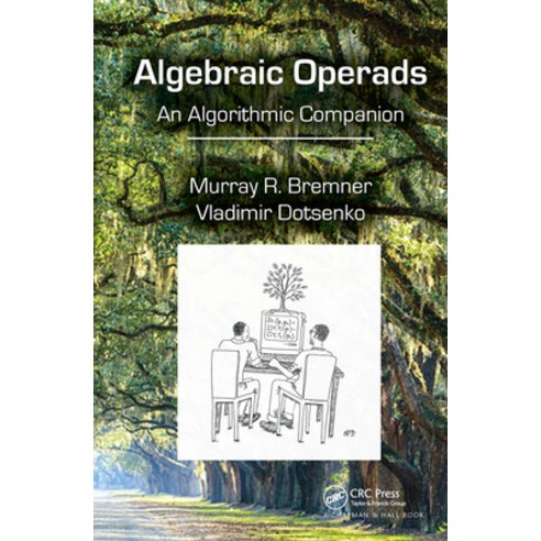 (영문도서)Algebraic Operads: An Algorithmic Companion Paperback, English, 9781032921082, CRC Press