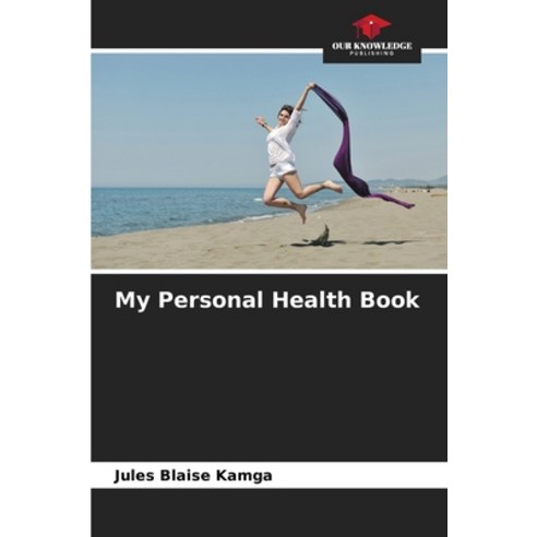 (영문도서)My Personal Health Book Paperback, Our Knowledge Publishing, English, 9786209970481