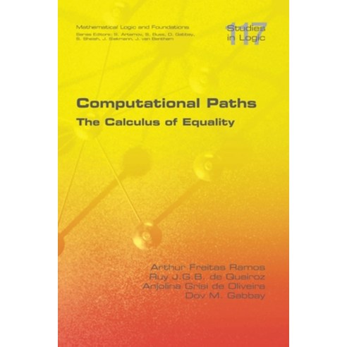 (영문도서)Computational Paths. The Calculus of Equality Paperback, College Publications, English, 9781848905153