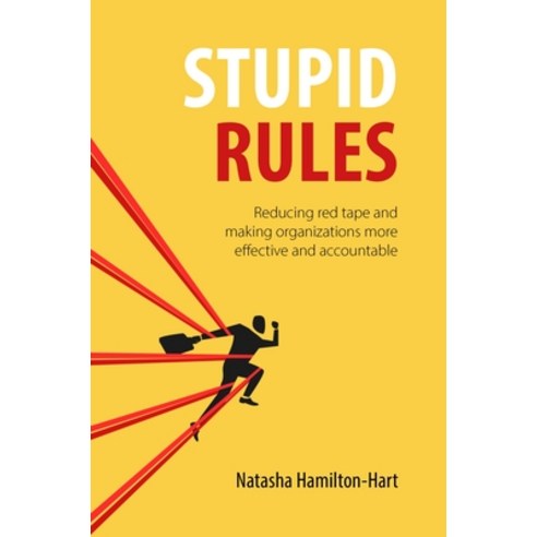 (영문도서)Stupid Rules: Reducing Red Tape and Making Organizations More Effective and Acco... Paperback, Agenda Publishing, English, 9781788218771