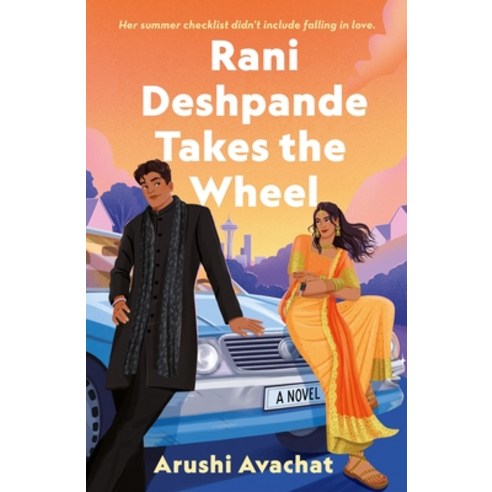 (영문도서)Rani Deshpande Takes the Wheel Hardcover, Wednesday Books, English, 9781250895912