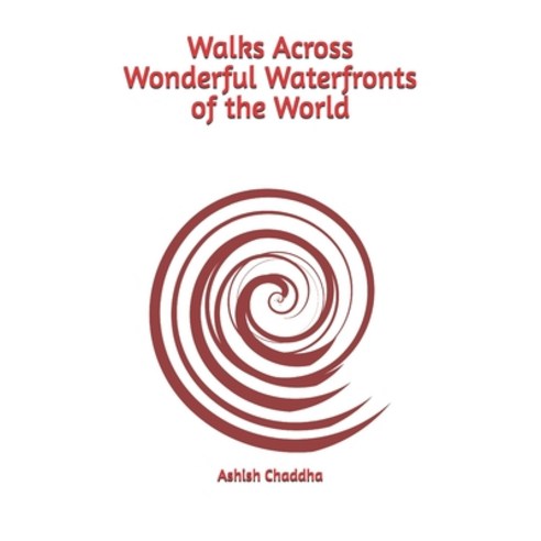 (영문도서)Walks Across Wonderful Waterfronts of the World Paperback, Independently Published, English, 9798271229077