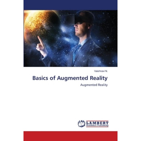 (영문도서)Basics of Augmented Reality Paperback, LAP Lambert Academic Publis..., English, 9786209885969