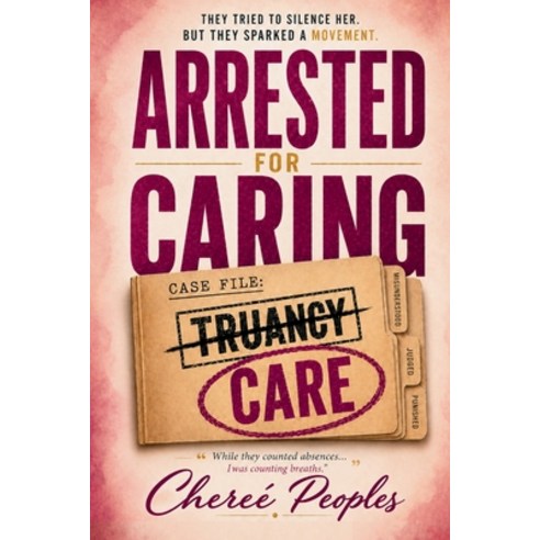 (영문도서)Arrested for Caring! Paperback, Welcome to the Storm Publis..., English, 9781970822212