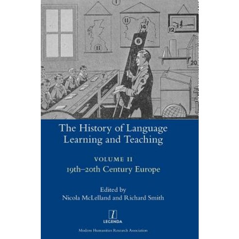 (영문도서)The History of Language Learning and Teaching II: 19th-20th Century Europe Hardcover, Legenda, English, 9781781886991