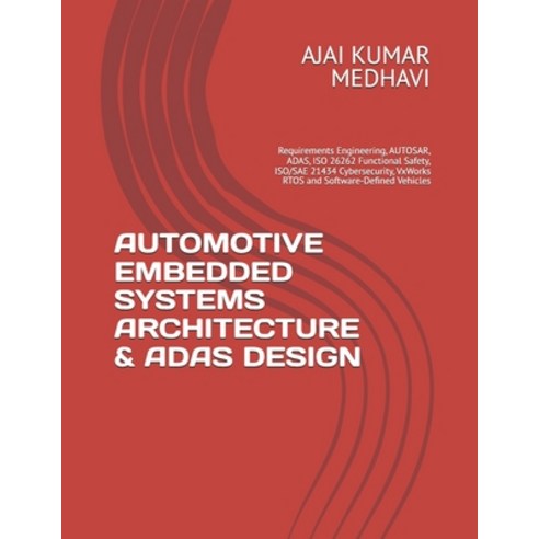 (영문도서)Automotive Embedded Systems Architecture & Adas Design: Requirements Engineering... Paperback, Independently Published, English, 9798182450706