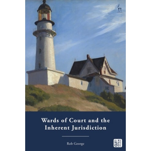 (영문도서)Wards of Court and the Inherent Jurisdiction Paperback, English, 9781509972180, Hart Publishing
