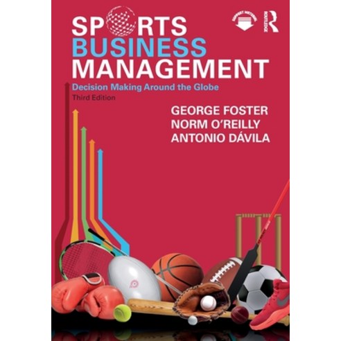 (영문도서)Sports Business Management: Decision Making Around the Globe Paperback, Routledge, English, 9781032738499