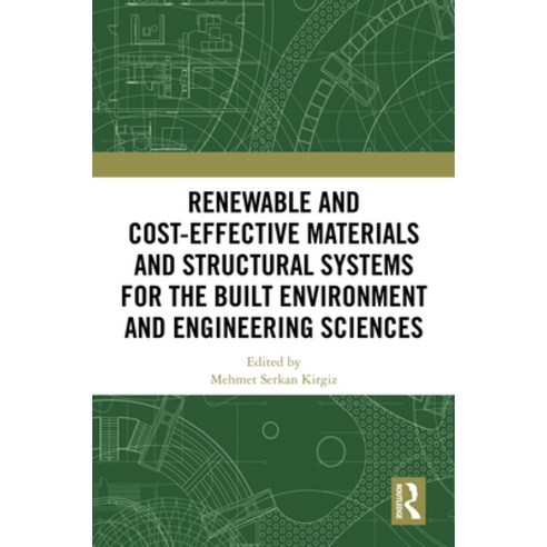 (영문도서)Renewable and Cost-Effective Materials and Structural Systems for the Built Envi... Hardcover, Routledge, English, 9781032901701